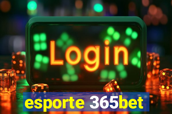 esporte 365bet